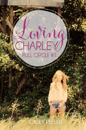 [Full Circle 03] • Loving Charley